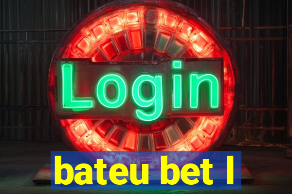 bateu bet l